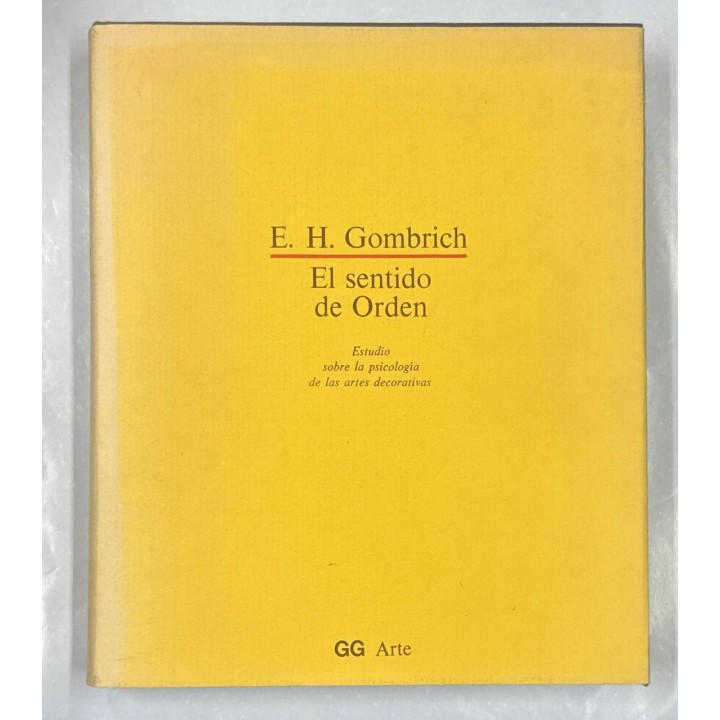 El sentido del orden. Estudio sobre la psicología de las artes decorativas.